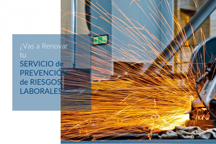 ¿Vas a renovar tu Servicio de Prevención de Riesgos Laborales?